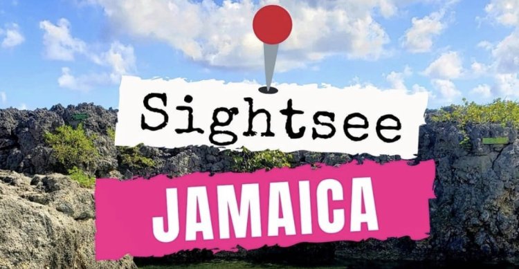 Sightsee Jamaica: A Brief Guide to Jamaica's Best Spots